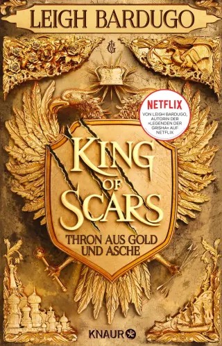 Leigh Bardugo - King of Scars: Thron aus Gold und Asche