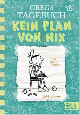 Jeff Kinney: GREGS TAGEBUCH 18 - Kein Plan von nix