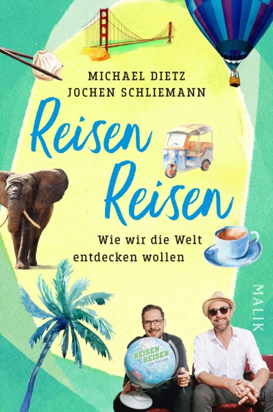Michael Dietz, Jochen Schliemann: Reisen Reisen