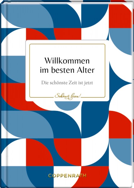 Schöner lesen! No. 15: Willkommen im besten Alter