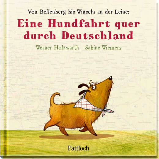 Werner Holzwarth: Eine Hundfahrt quer durch Deutschland