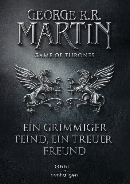 George R.R. Martin - Game of Thrones 5: Ein grimmiger Feind, ein treuer Freund