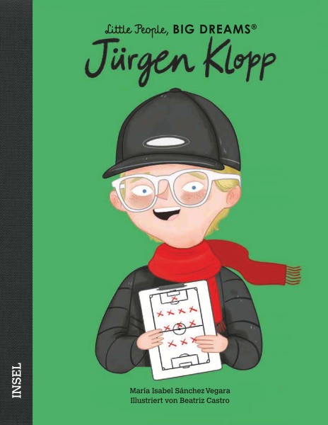 Little People, Big Dreams: Jürgen Klopp (deutsche Ausgabe)