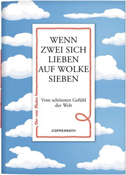 Der rote Faden No.160: Wenn zwei sich lieben auf Wolke 7