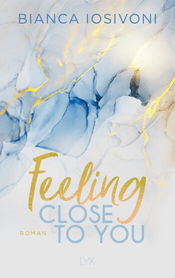 Bianca Iosivoni: Feeling Close to You