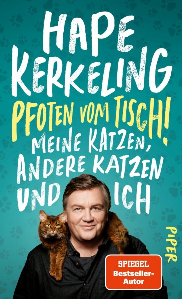 Hape Kerkeling - Pfoten vom Tisch: Meine Katzen, andere Katzen und ich