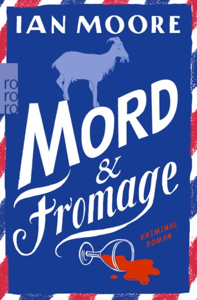 Ian Moore: Mord & Fromage