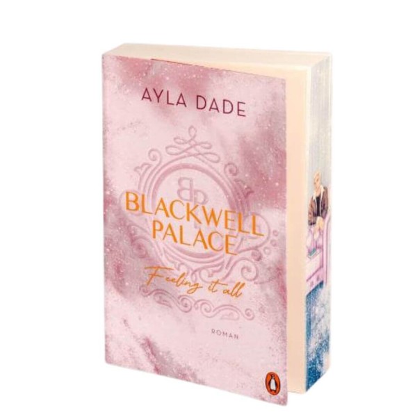 Ayla Dade: Blackwell Palace 3 - Feeling it all (mit Farbschnitt)