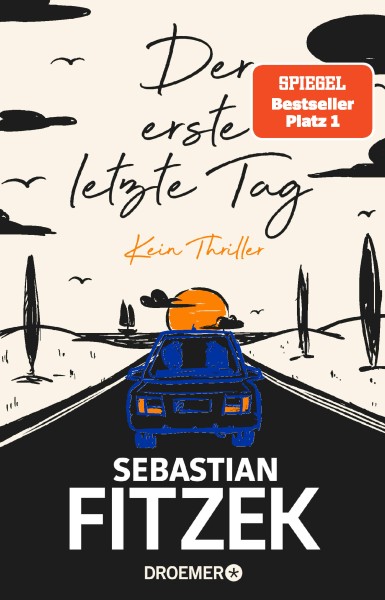 Sebastian Fitzek: Der erste letzte Tag