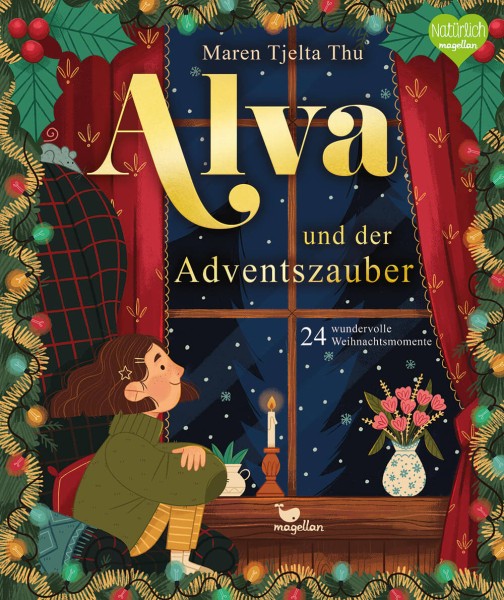 Maren Tjelta Thu: Alva und der Adventszauber - 24 wundervolle Weihnachtsmomente