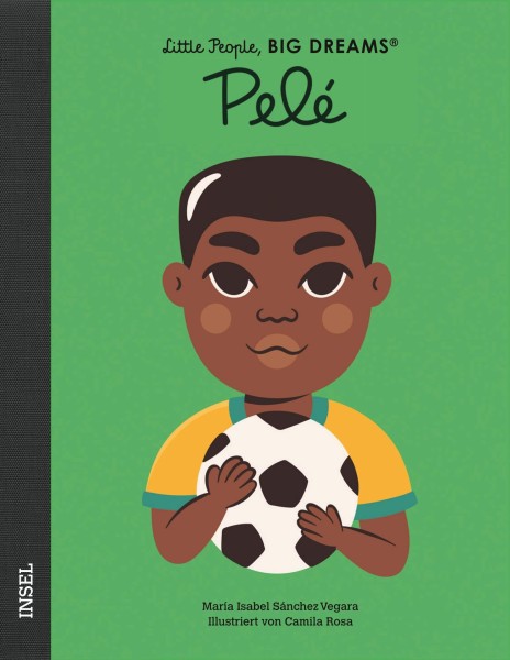 Little People, Big Dreams: Pelé