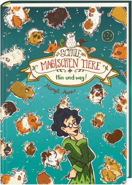 Margit Auer - Die Schule der magischen Tiere 10: Hin und weg!
