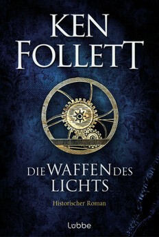 Ken Follett: Die Waffen des Lichts