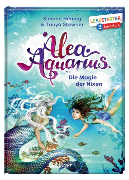 Simone Henning & Tanya Stewner: Alea Aquarius - Die Magie der Nixen