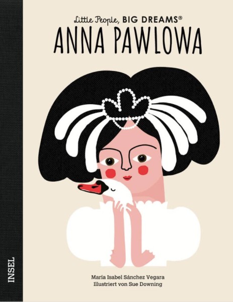 Little People, Big Dreams: Anna Pawlowa