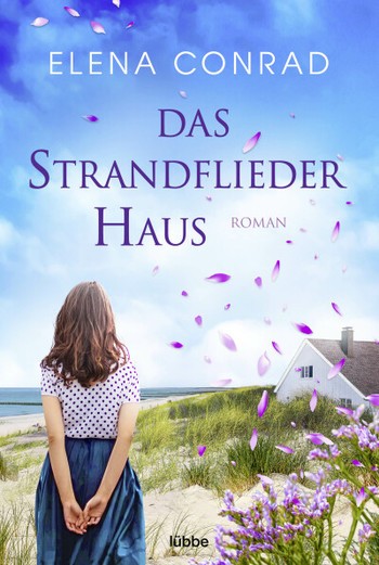Elena Conrad: Das Strandfliederhaus (Bd. 1)