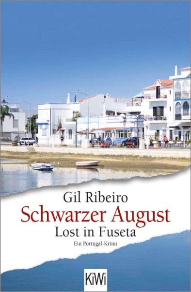 Gil Ribeiro: Schwarzer August - Lost in Fuseta (Bd. 4)