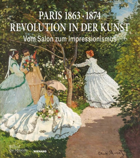 Paris 1863 · 1874: Revolution in der Kunst - Vom Salon zum Impressionismus