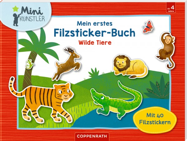Mein erstes Filzsticker-Buch: Wilde Tiere (Mini-Künstler)