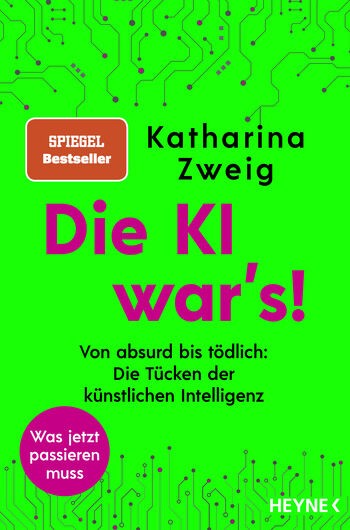 Katharina Zweig: Die KI war's!
