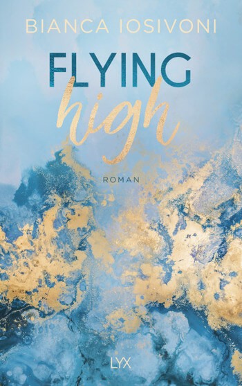 Bianca Iosivoni: Flying High