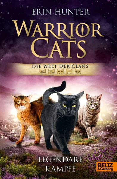 Erin Hunter: Warrior Cats - Die Welt der Clans: Legendäre Kämpfe