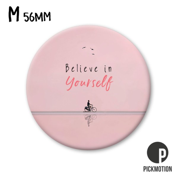 Magnet M believe in yourself
