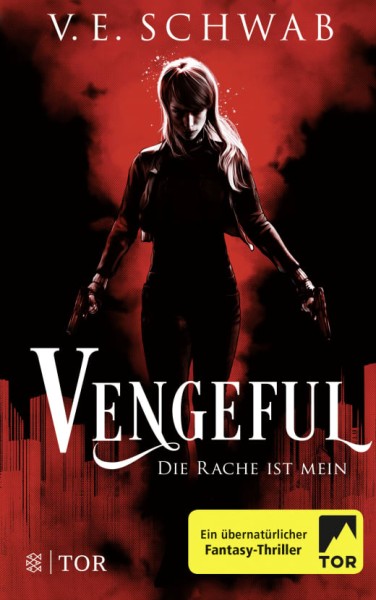 V. E. Schwab: Vengeful - Die Rache ist mein (Vicious & Vengeful 2)