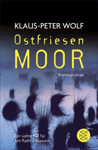 Klaus-Peter Wolf - Ostfriesenmoor (Ann Kathrin Klaasen 7)