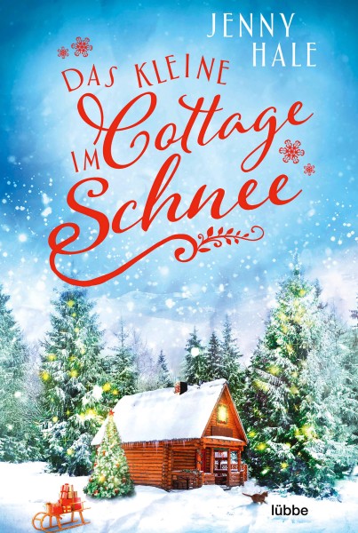 Jenny Hale: Das kleine Cottage im Schnee