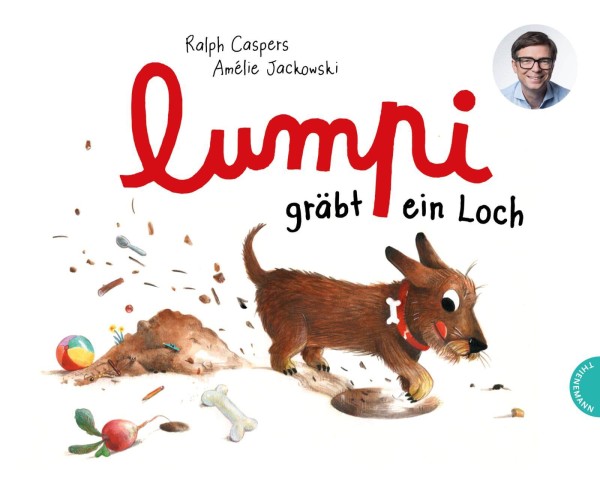 Ralph Caspers, Amélie Jackowski: Lumpi gräbt ein Loch
